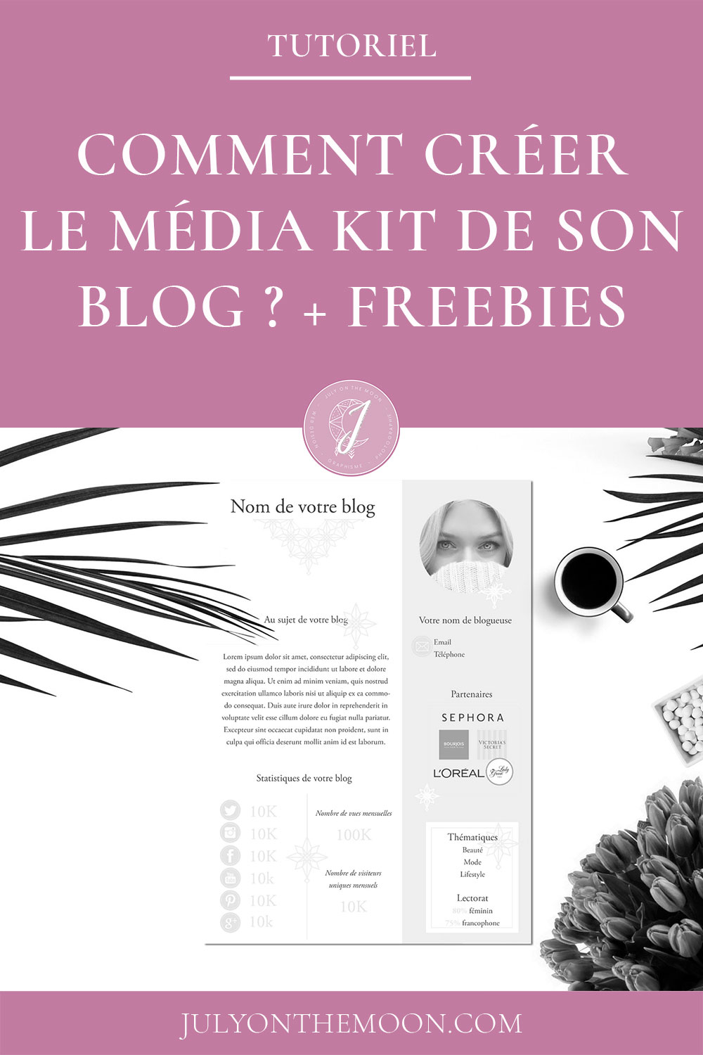 Comment créer un média kit pour son blog ? Comment créer un média kit pour son blog ?