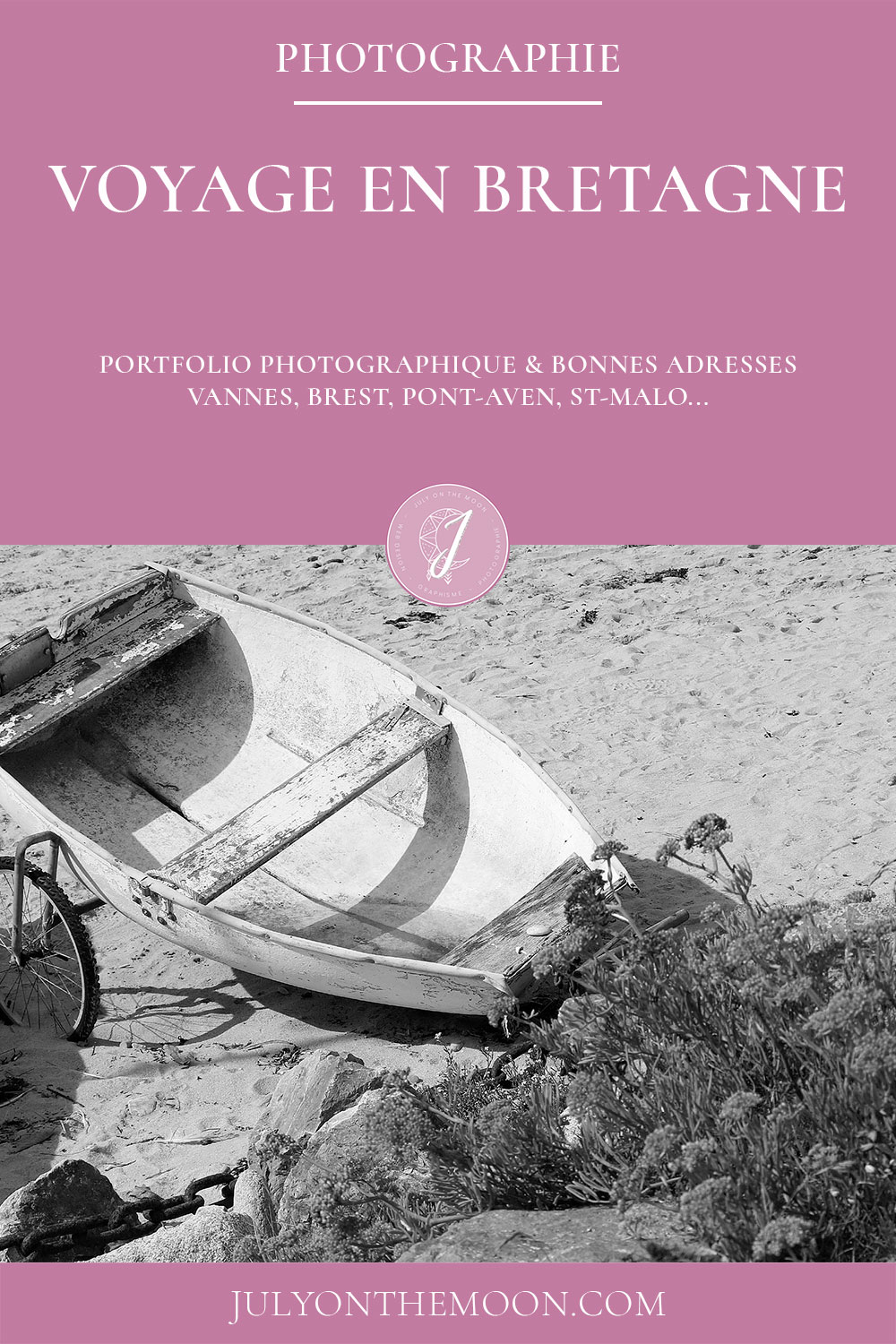 Voyage en Bretagne : portfolio et bonnes adresses Voyage en Bretagne : portfolio et bonnes adresses