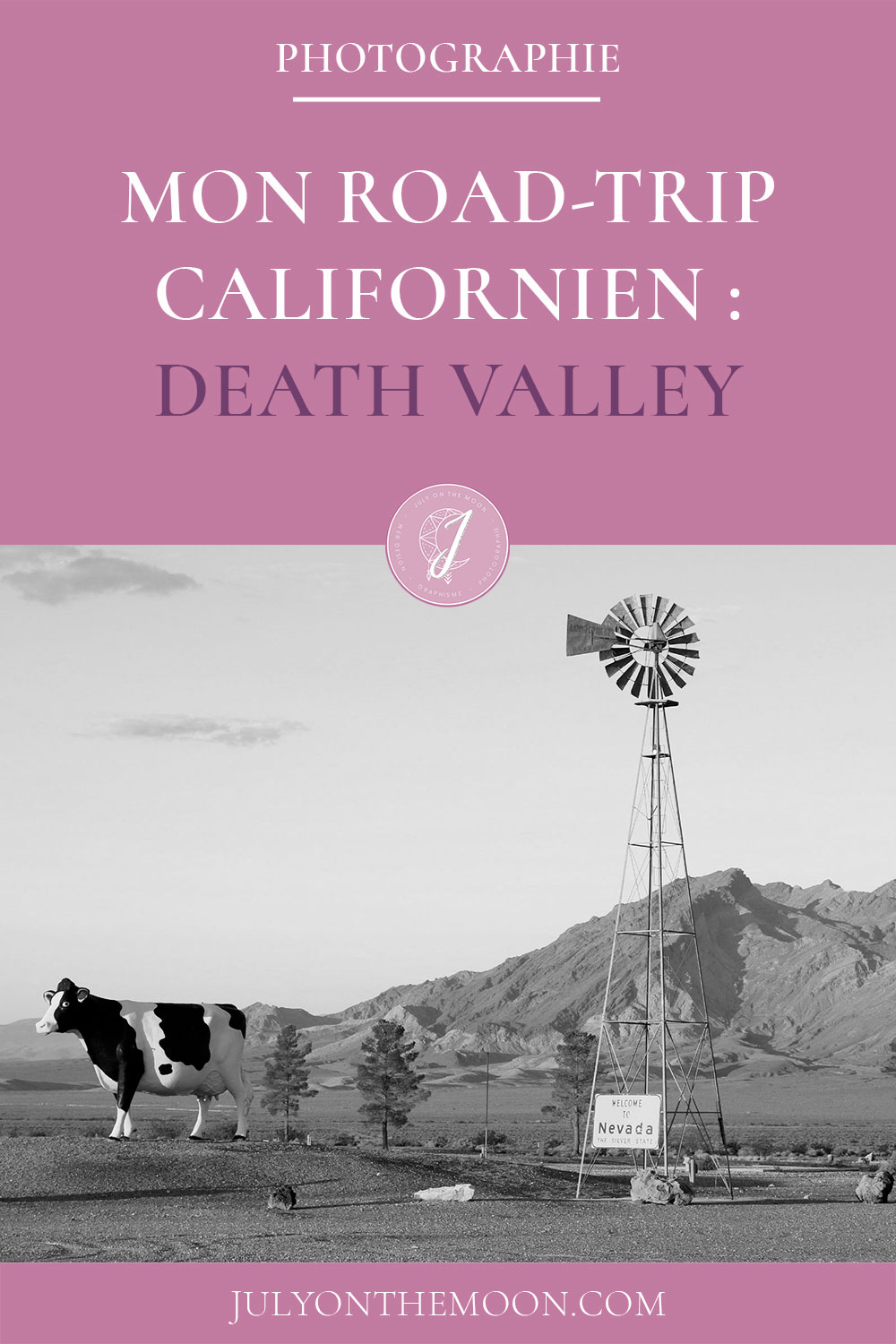 Mon Road Trip californien : Death Valley Mon Road Trip californien : Death Valley