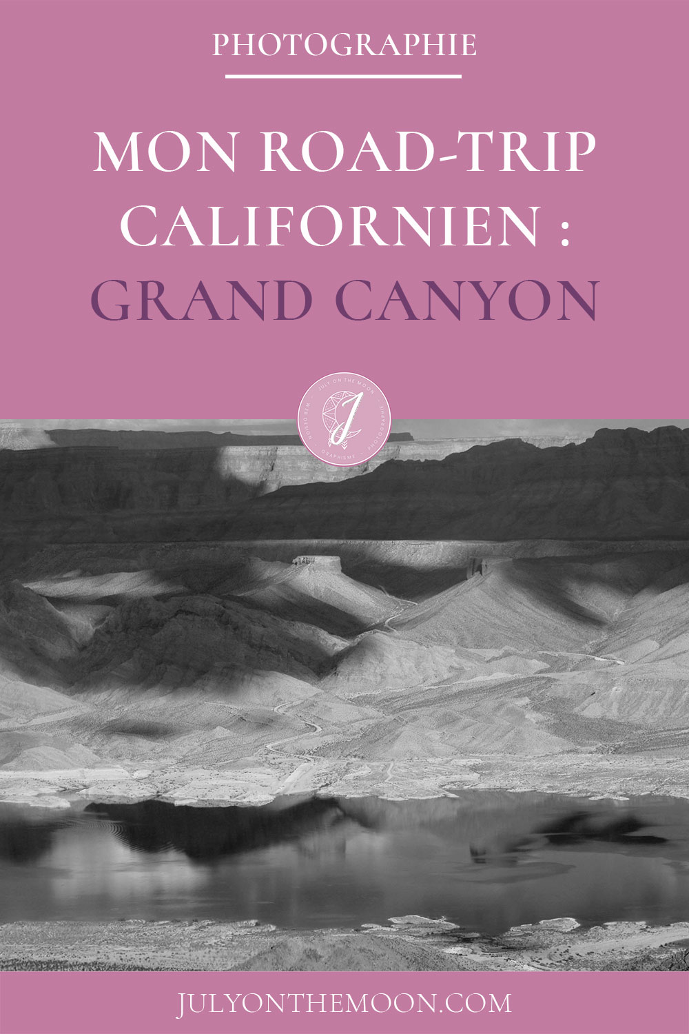 Mon Road Trip californien : Grand Canyon Mon Road Trip californien : Grand Canyon