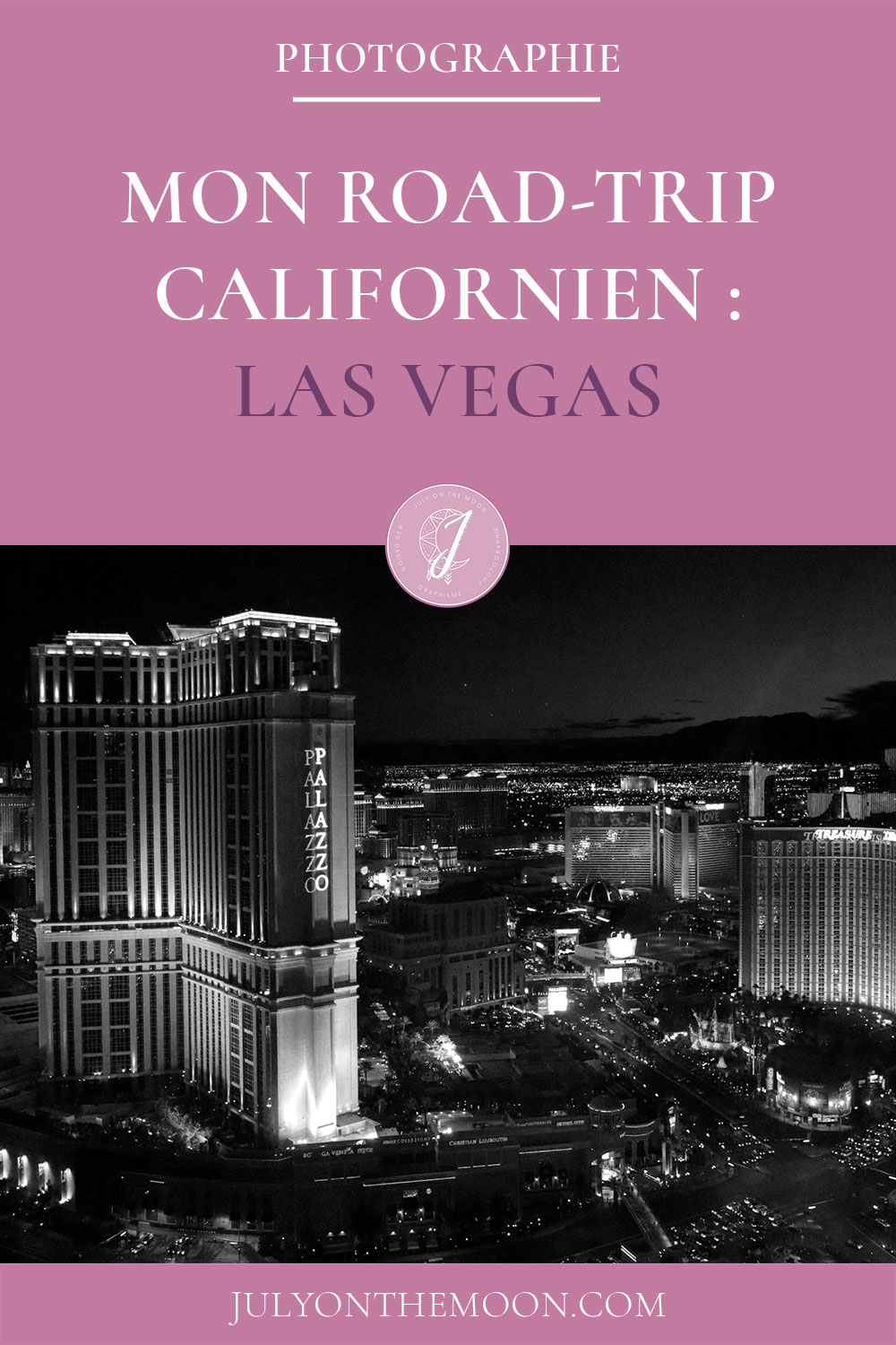 Mon Road Trip californien : Las Vegas Mon Road Trip californien : Las Vegas