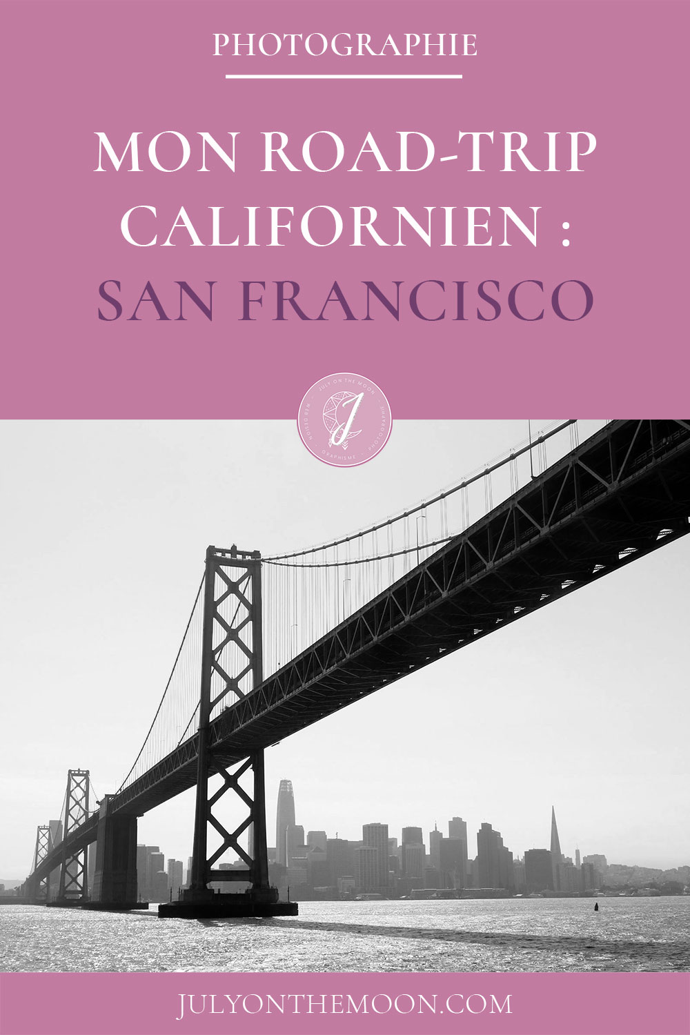 Mon Road Trip californien : San Francisco Mon Road Trip californien : San Francisco