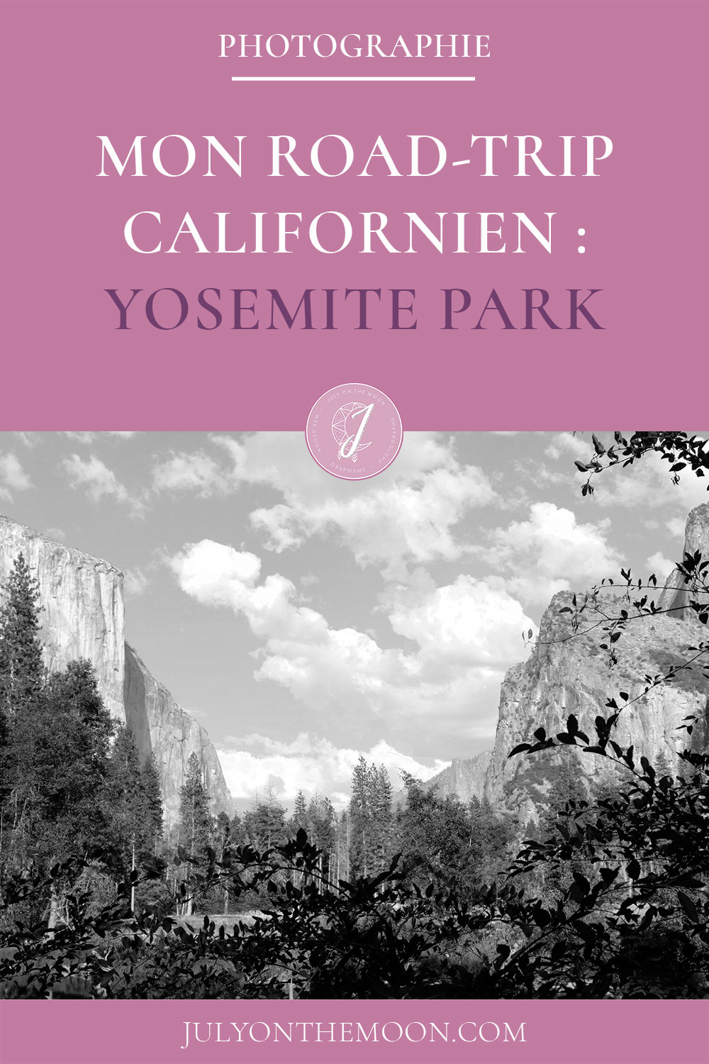 Mon Road Trip californien : Yosemite Park Mon Road Trip californien : Yosemite Park